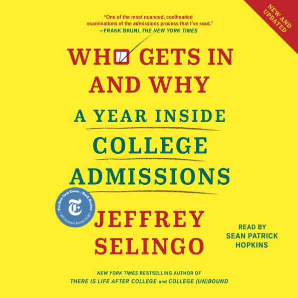 Who Gets In and Why: A Year Inside College Admissions