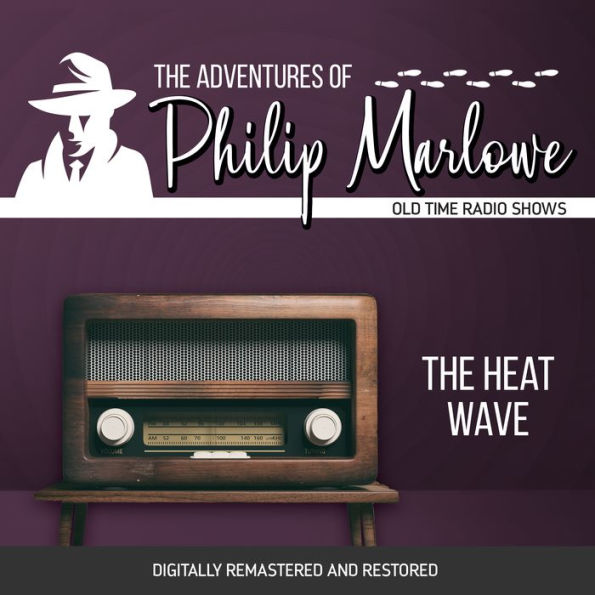 The Adventures of Philip Marlowe: The Heat Wave