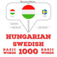 Magyar - svéd: 1000 alapszó: I listen, I repeat, I speak : language learning course