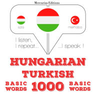 Magyar - török: 1000 alapszó: I listen, I repeat, I speak : language learning course