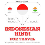 kata perjalanan dan frase dalam bahasa Hindi: I listen, I repeat, I speak : language learning course