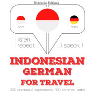 kata perjalanan dan frase dalam bahasa Jerman: I listen, I repeat, I speak : language learning course