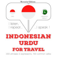 kata perjalanan dan frase dalam bahasa Urdu: I listen, I repeat, I speak : language learning course
