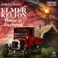 Honor at Daybreak: Dramatized Adaptation
