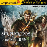 Sir Apropos of Nothing, 2 of 2: Dramatized Adaptation