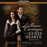 Brass Carriages and Glass Hearts