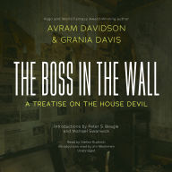 The Boss in the Wall: A Treatise on the House Devil