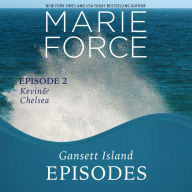 Gansett Island Episode 2: Kevin & Chelsea (Gansett Island Series #18)