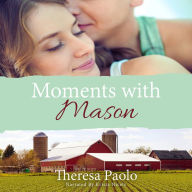 Moments with Mason