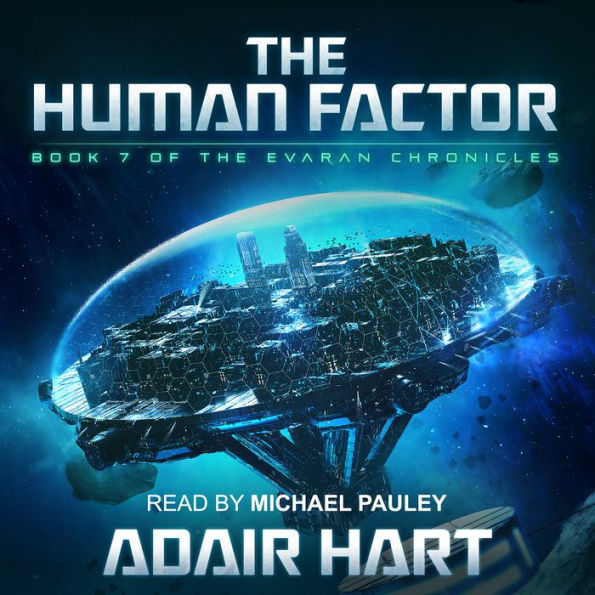 The Human Factor: Book 7 of The Evaran Chronicles