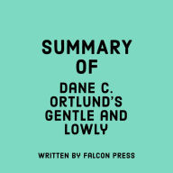 Summary of Dane C. Ortlund's Gentle and Lowly