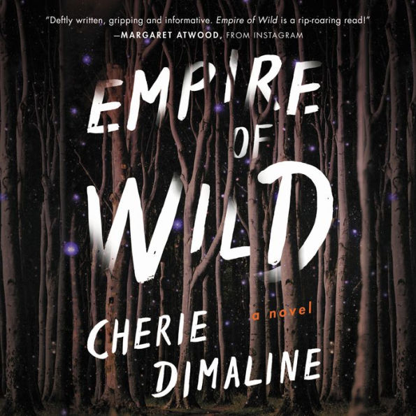 Empire of Wild: A Novel