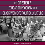 The Citizenship Education Program and Black Women's Political Culture