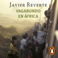 Vagabundo en África (Trilogía de África 2)