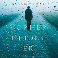 Vorher Neidet Er (Ein Mackenzie White Mystery-Buch 12)