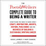 The Poets & Writers Complete Guide to Being a Writer: Everything You Need to Know About Craft, Inspiration, Agents, Editors, Publishing, and the Business of Building a Sustainable Writing Career