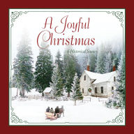 A Joyful Christmas: 6 Historical Stories