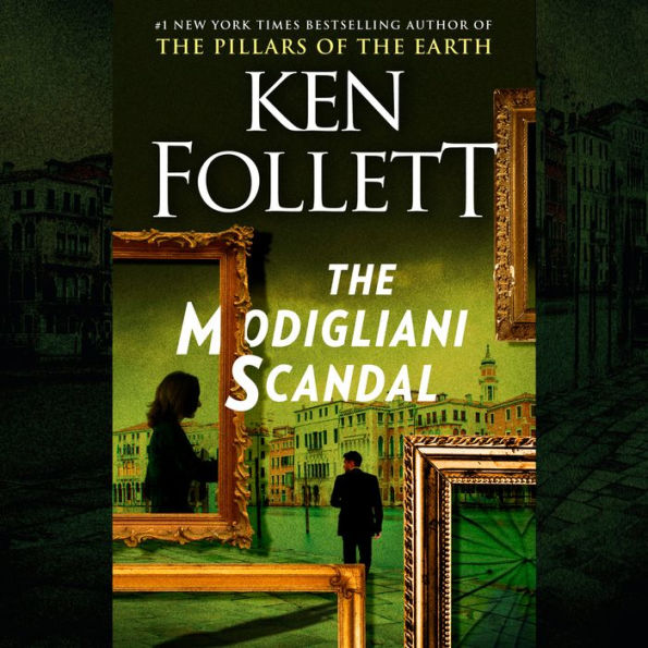 The Modigliani Scandal: A Novel