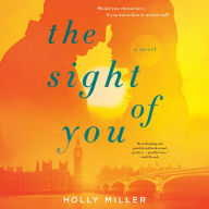 The Sight of You: A Novel