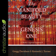 The Manifold Beauty of Genesis One: A Multi-Layered Approach