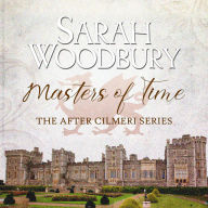 Masters of Time: The After Cilmeri Series