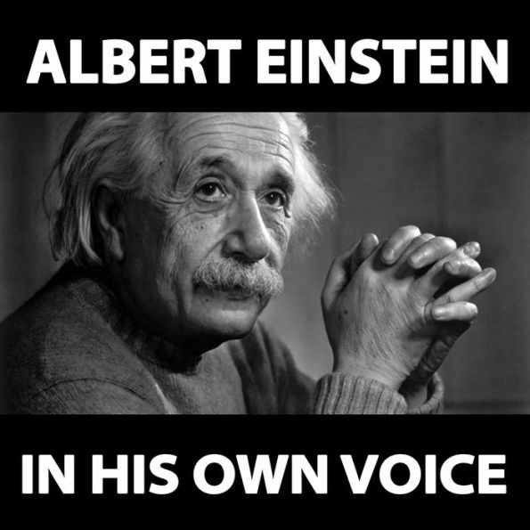 Albert Einstein in His Own Voice by Albert Einstein, Jack Bernstein ...