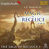 The Magic of Recluce, 2 of 2: Dramatized Adaptation