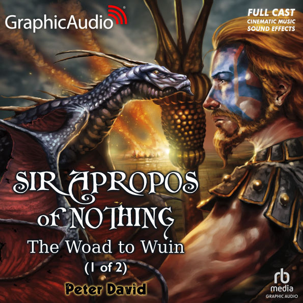 The Woad to Wuin, 1 of 2: Dramatized Adaptation