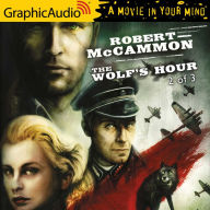 The Wolf's Hour, 2 of 3: Dramatized Adaptation
