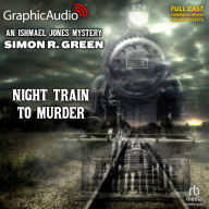 Night Train To Murder: Dramatized Adaptation