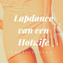 Lapdance van een Hotwife