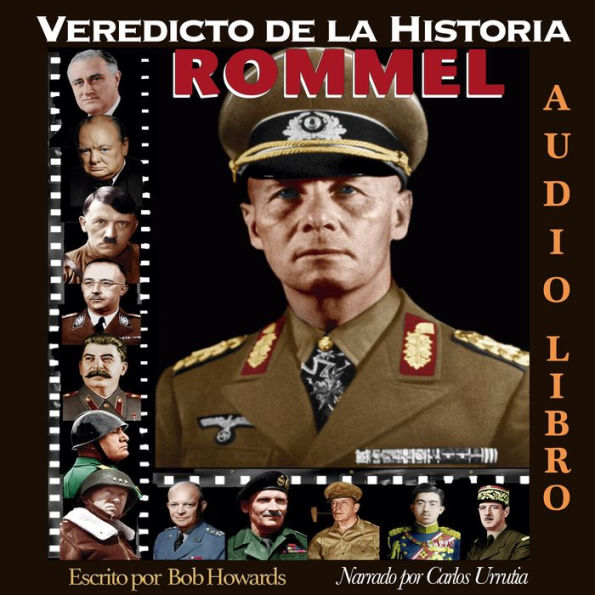 Veredicto de la Historia: ROMMEL