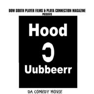 Hood Uubbeerr Da Comedy Movie: funny