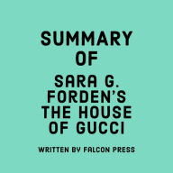 Summary of Sara G. Forden's The House of Gucci