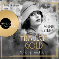 Fräulein Gold - Schatten und Licht, Band 1 (Gekürzte Lesung) (Abridged)