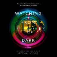 Watching from the Dark: A Novel