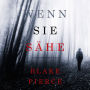 Wenn Sie Sähe (Ein Kate Wise Mystery - Buch 2)