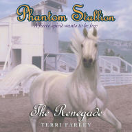 Phantom Stallion: The Renegade