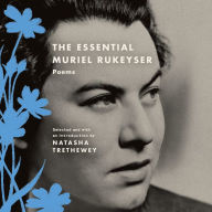 The Essential Muriel Rukeyser: Poems