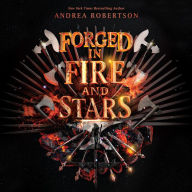 Forged in Fire and Stars