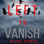 Left to Vanish (An Adele Sharp Mystery¿Book Eight)