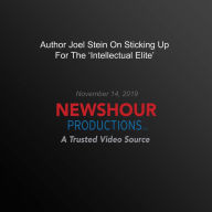 Author Joel Stein On Sticking Up For The `Intellectual Elite'