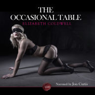The Occasional Table: An Erotic Short Story