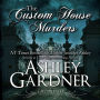 The Custom House Murders