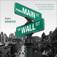 From Main Street to Wall Street: How the Economy Influences Stock Markets and What Investors Should Know