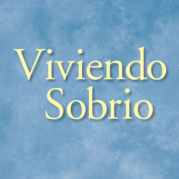Viviendo Sobrio: Métodos prácticos que los alcohólicos han utilizado para vivir sin beber
