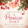 A Promise Born: A WWII Inspirational Romance