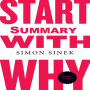 Start With Why Summary