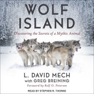 Wolf Island: Discovering the Secrets of a Mythic Animal