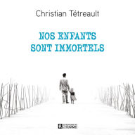 Nos enfants sont immortels, Nos